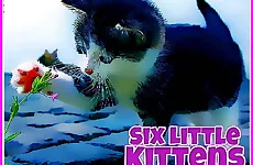 Six Little Kittens