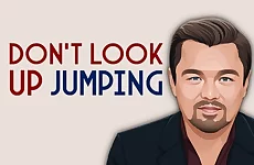 Don`t Look Up : Jumping