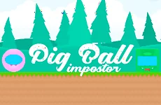 Pig Ball impostor