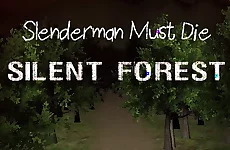 Slenderman Must Die: Silent Forest