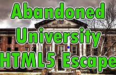 Abandoned University Html5 Escape