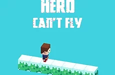 Hero Cannot Fly