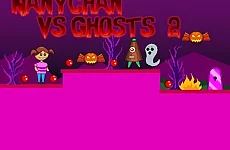 Nanychan vs Ghosts 2