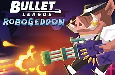 Bullet League Robogeddon