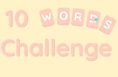 10 Words Challenge